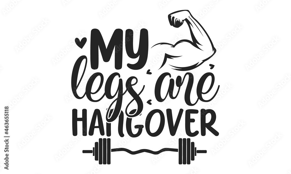 My legs are hangover, the design of the poster for fitness, gym, print