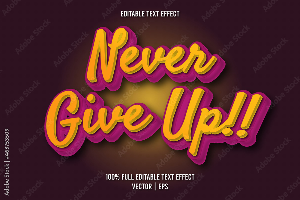 Never give up!! editable text effect retro style