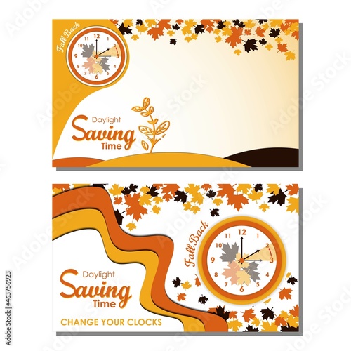 Daylight Saving Time Ends Background. Change your clocks message. Fall back. With leaf and clocks icon. Premium and luxury vector illustration