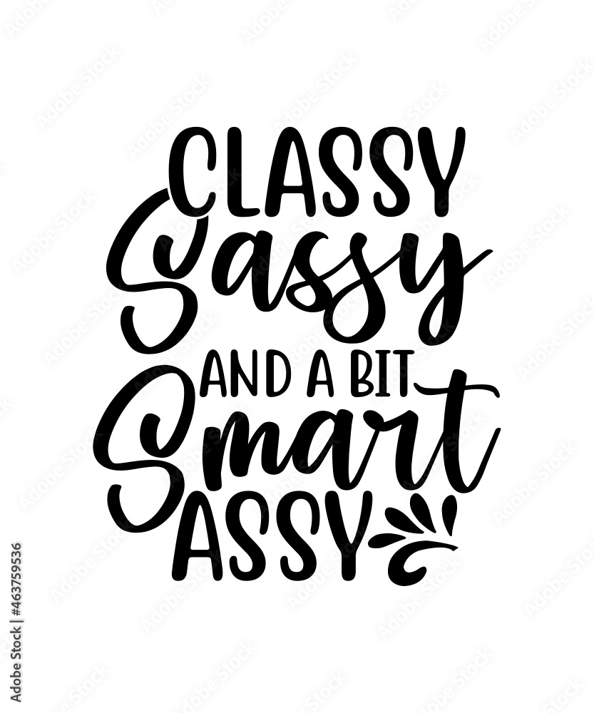 Obraz premium Funny SVG Bundle, Sassy Svg, Funny Svg, Sarcastic quotes SVG, Sarcasm Svg, Sassy quote svg, Funny Shirt Svg
