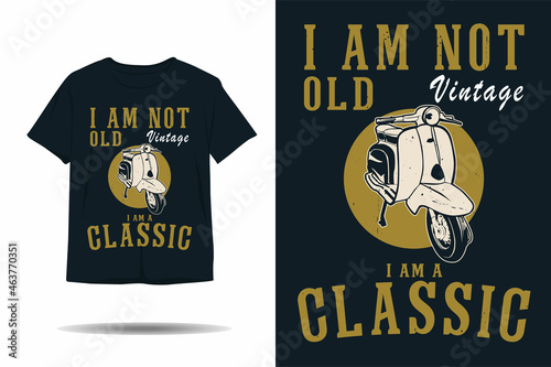 I am not old i am a classic vintage silhouette t shirt design