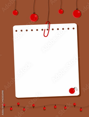 A sheet of notebook paper connected with a paperclip hang on a thread. Note paper, garland and red christmas balls on a brown background. Vector illustration, flat style.