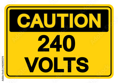 Caution 240 Volts Symbol Sign,Vector Illustration, Isolate On White Background Label. EPS10