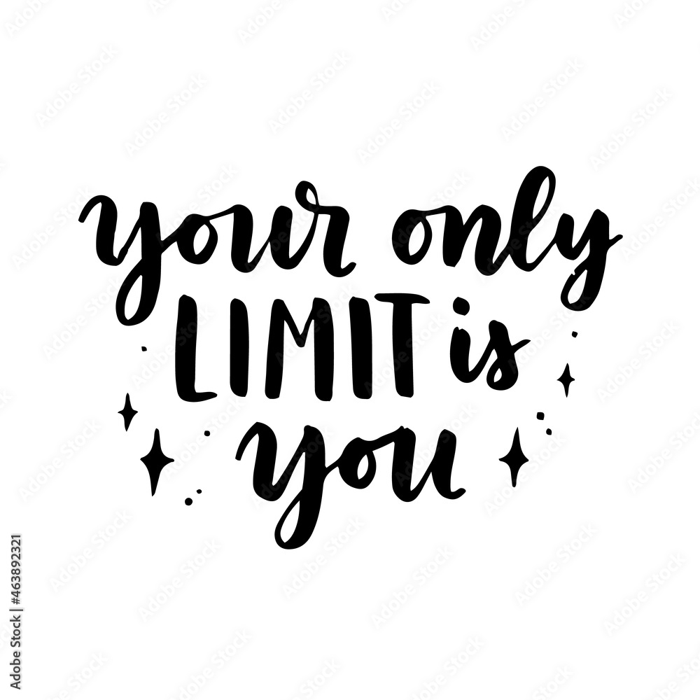 Inspirational and motivational quotes, isolated on the white background. Brush ink inscription for photo overlays, typography greeting card or t-shirt print, flyer, poster design. Inspirational and motivational quotes, isolated on the white background. Brush ink inscription for photo overlays, typography greeting card or t-shirt print, flyer, poster design.
