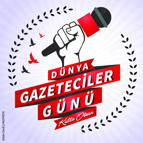 Dünya Gazeteciler Günü Kutlu Olsun. Translation: World Press Freedom Day.