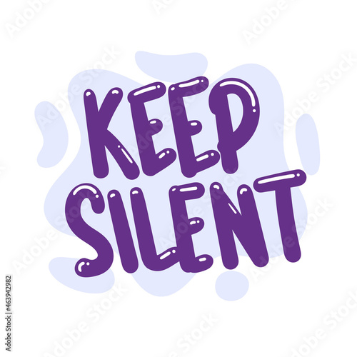 keep silent quote text typography design graphic vector illustration