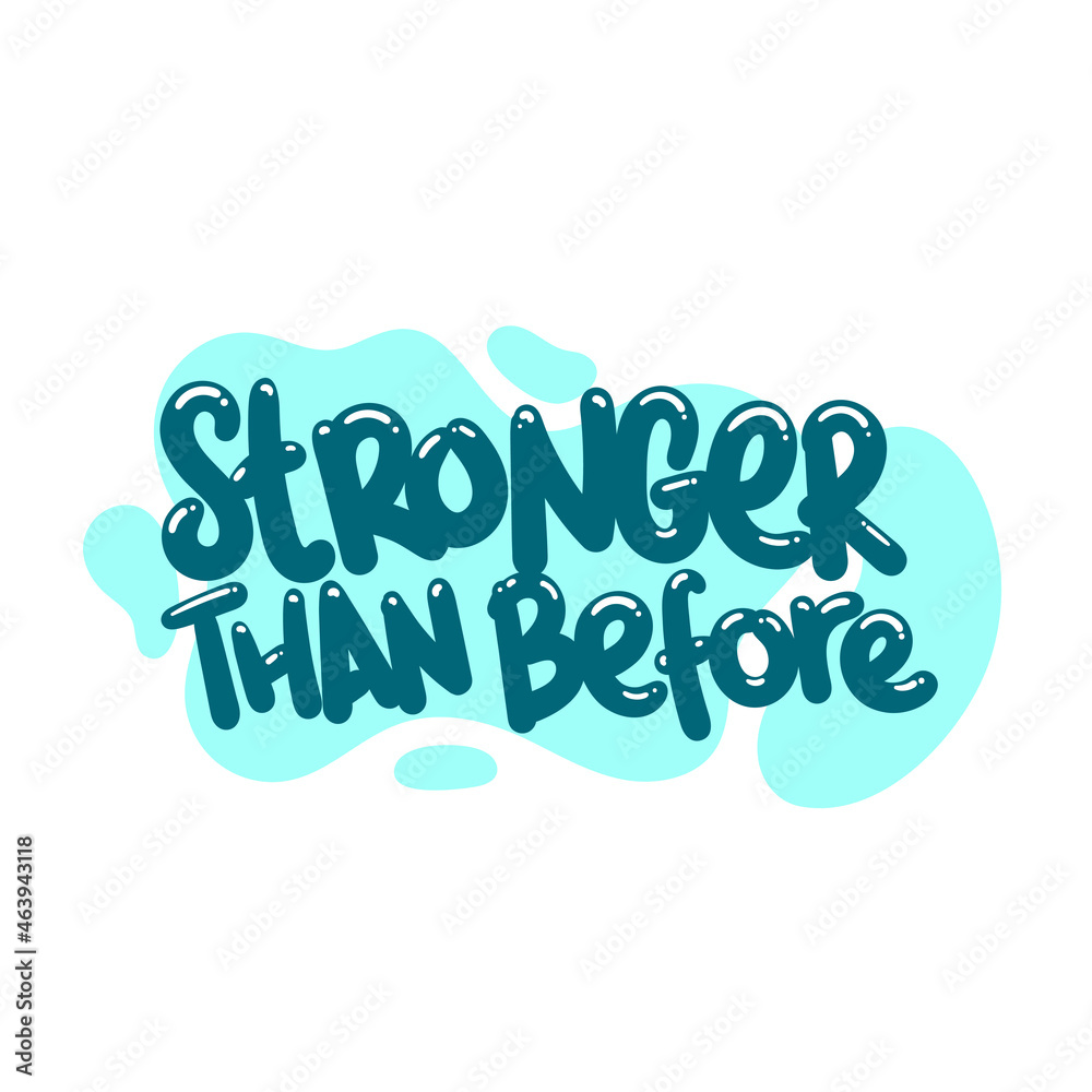 stronger than before quote text typography design graphic vector illustration