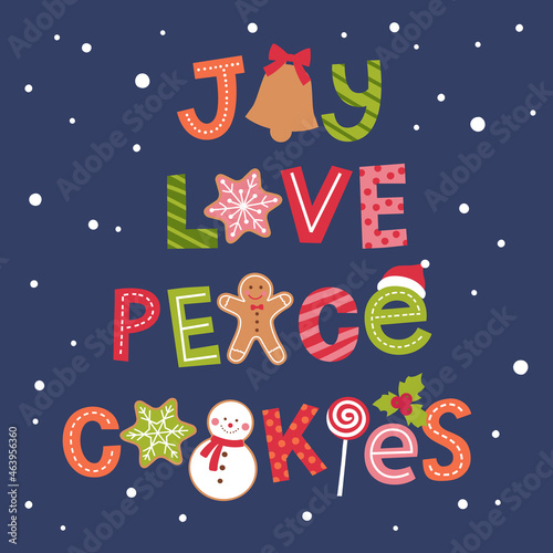 Joy Love Peace Cookies lettering with christmas icons, typographic holidays greeting card design.