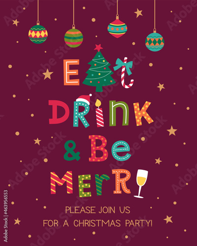 Eat Drink & Be Merry lettering with christmas icons, typographic christmas invitation card design.