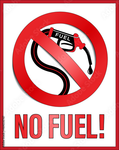 3d fuel crisis concept design with forbidden sign, fuel pump, oil drop. Car fuel, gas, diesel, benzin out of stock illustration. Fuel price rise vector icon with red frame.
