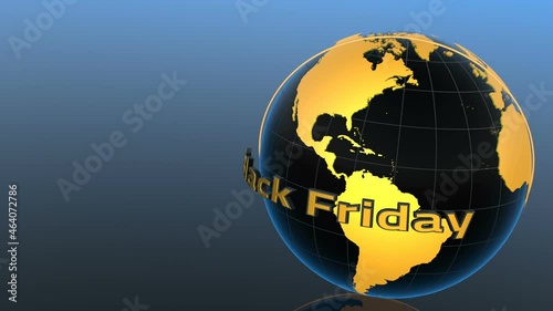 The words Black Friday around a 3D rotating planet Earth globe against a blue gradient background with space for titles, text or logos on a seamless loop. photo