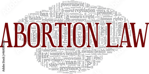 Abortion Law vector illustration word cloud isolated on white background. photo
