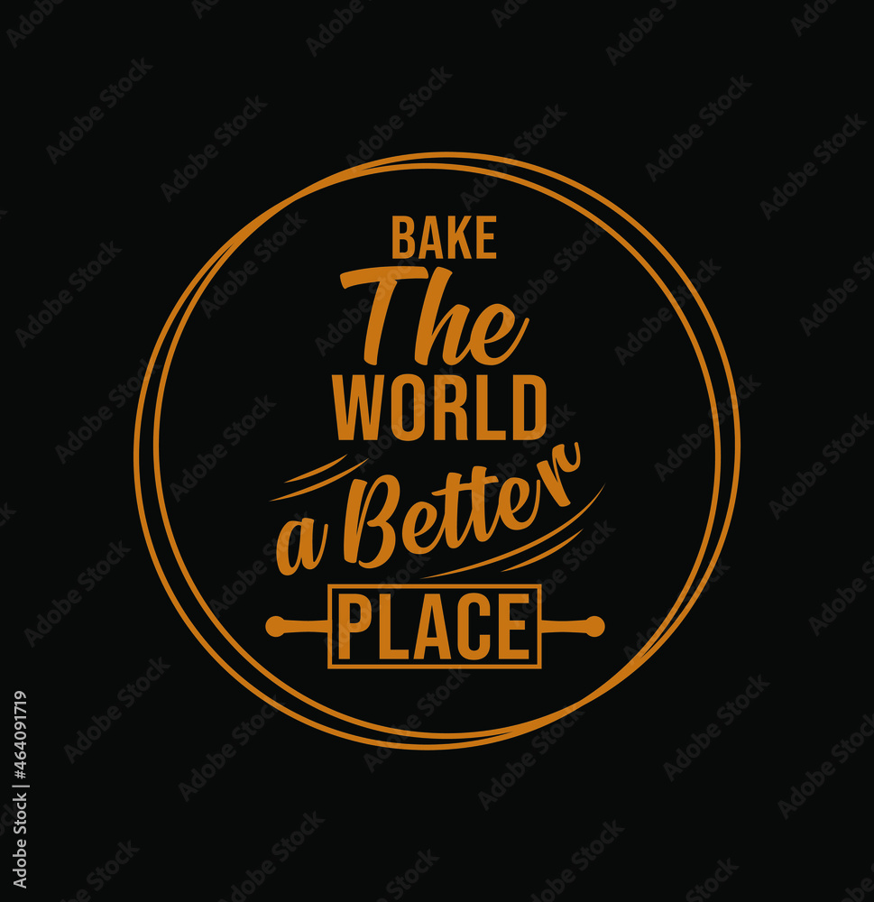 'Bake the world a batter place' lettering sticker.