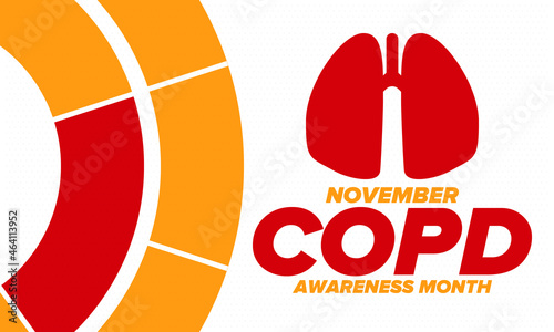 COPD Awareness Month in November. Chronic Obstructive Pulmonary Disease. Celebrated annual in United States. Medical health care and awareness design. Poster, card, banner and background. Vector