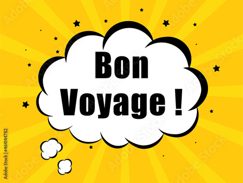 Bon Voyage in yellow cloud bubble background