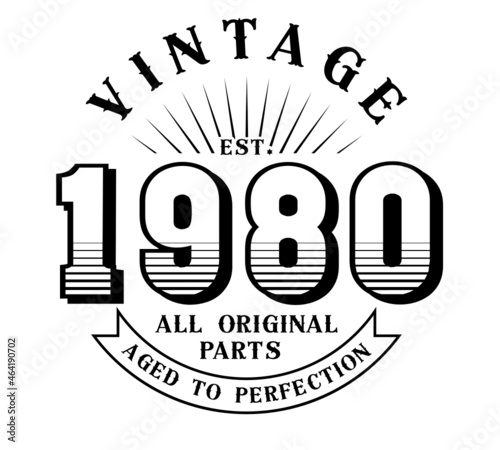 vintage 1980 Aged to perfection Original parts, 1980 birthday typography design for T-shirt