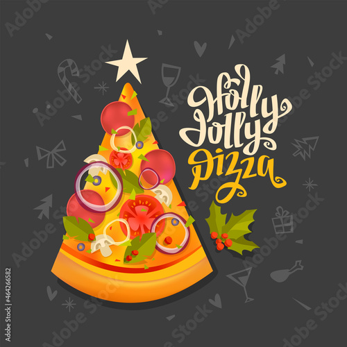 Cartoon Christmas Pizza slice with Holly Jolly lettering design - vector illustration. Pizza slice in creative Christmas tree shape with star on top with holiday background. Greeting card design