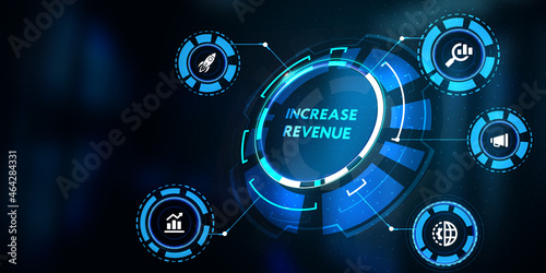 Increase revenue concept. Business, Technology, Internet and network concept.3d illustration