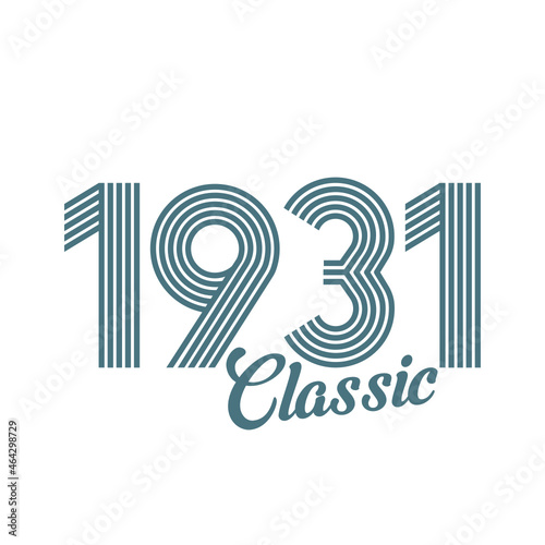 classic 1931 , Born in  1931, birthday typography design for gift
