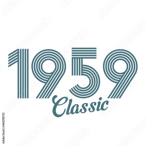 classic 1959 , Born in  1959, birthday typography design for gift