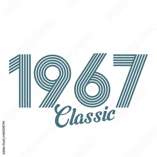 classic 1967 , Born in  1967, birthday typography design for gift