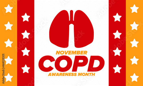 COPD Awareness Month in November. Chronic Obstructive Pulmonary Disease. Celebrated annual in United States. Medical health care and awareness design. Poster, card, banner and background. Vector