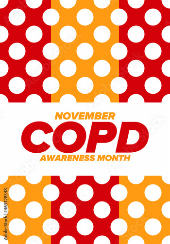 COPD Awareness Month in November. Chronic Obstructive Pulmonary Disease. Celebrated annual in United States. Medical health care and awareness design. Poster, card, banner and background. Vector