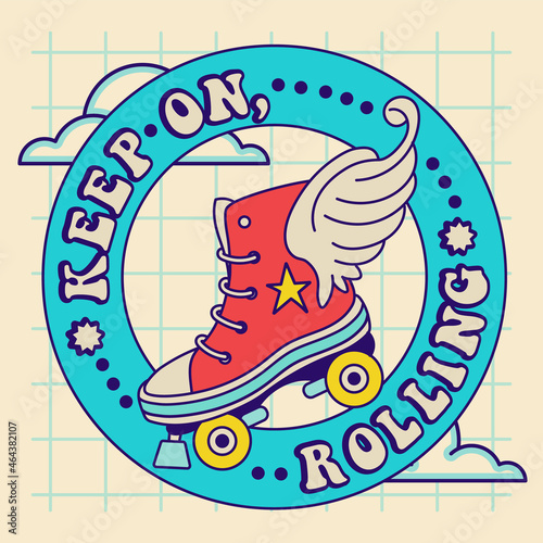 Groovy roller skate with wings and typography slogan. Used as a logo, tee print. Cute retro illustration.