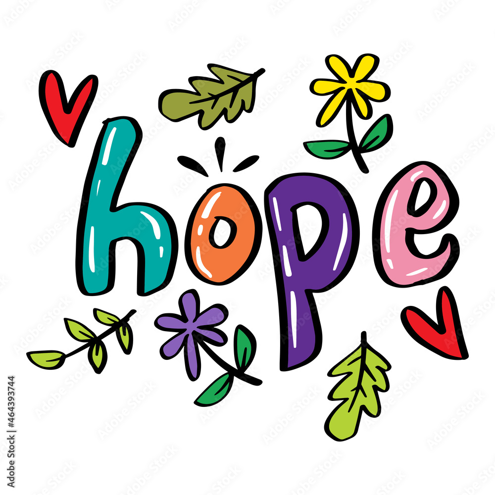 Obraz premium Hope hand lettering typography with floral ornament.