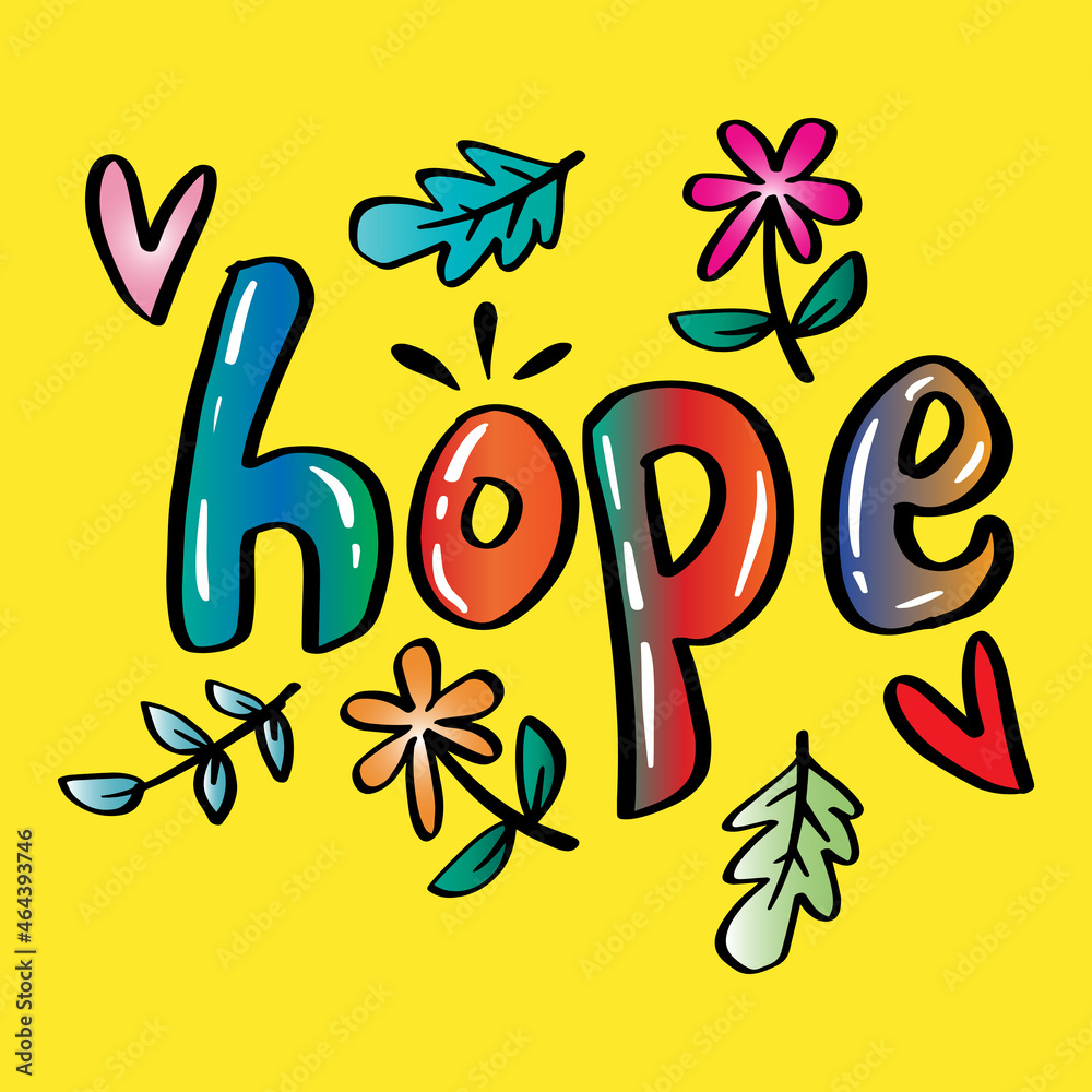 Obraz premium Hope hand lettering typography with floral ornament.