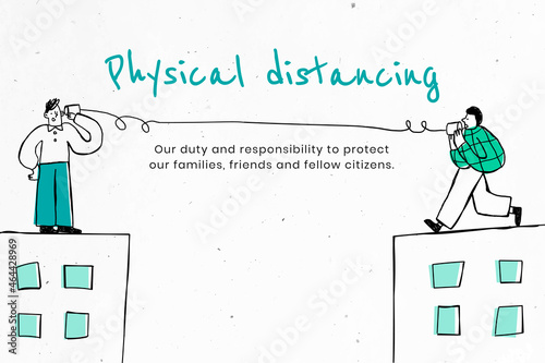 Practice physical distancing to avoid spread of Covid-19