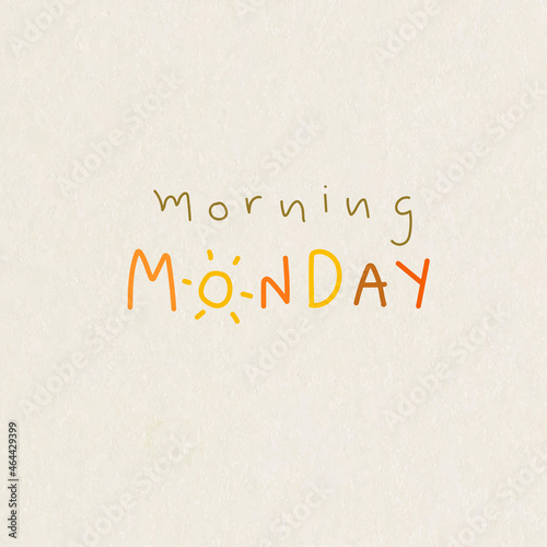 Morning Monday weekday typography vector