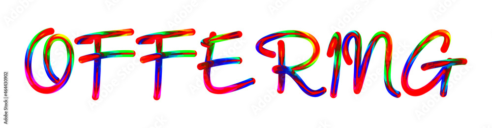 Offering - text written with colorful custom font on white background. Colorful Alphabet Design 3D Typography Offering - text written with colorful custom font on white background. Colorful Alphabet Design 3D Typography