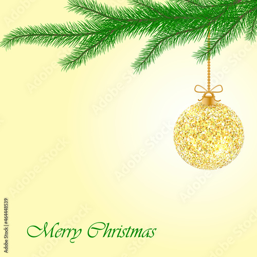 Christmas toy isolated on yellow background. Christmas card with fir tree branches, hanging glitter ball and Merry Christmas text. Vector illustration