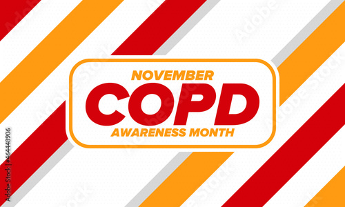 COPD Awareness Month in November. Chronic Obstructive Pulmonary Disease. Celebrated annual in United States. Medical health care and awareness design. Poster, card, banner and background. Vector