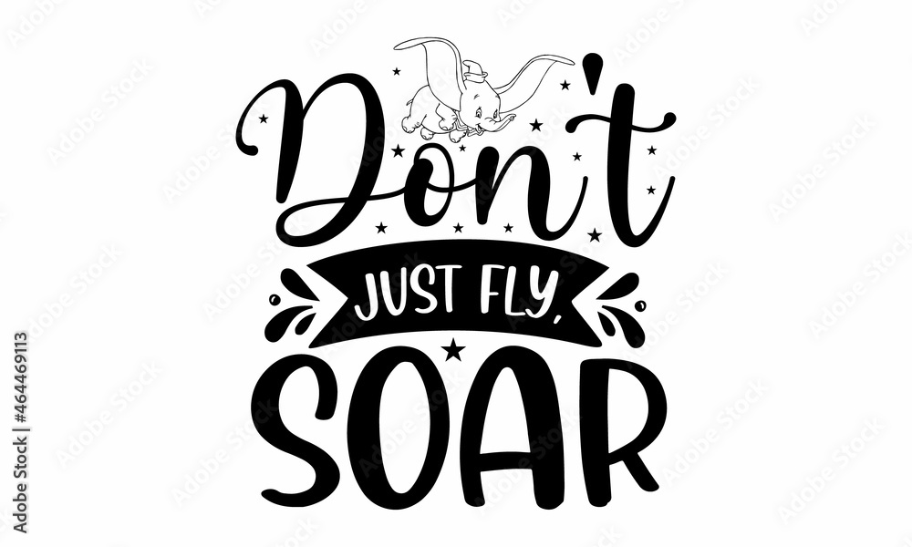 Don't just fly, soar, Vector Design for Fashion and Poster Prints, Hand drawn calligraphy and brush pen lettering with border of gold butterflies design for holiday greeting card and invitation 