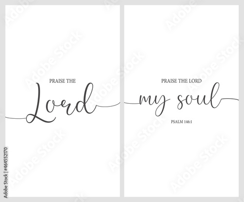 Praise the Lord, Praise the Lord, my soul, Psalm 146:1, bible verse poster, scripture wall print, Home wall decor, Christian banner, Set of 2 prints, creative card, vector illustration