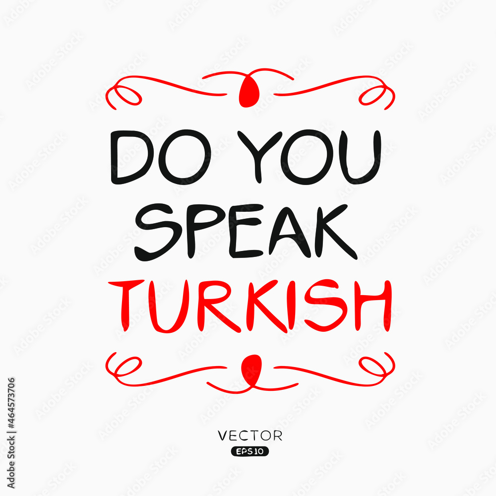 Do you speak Turkish?, Vector illustration.