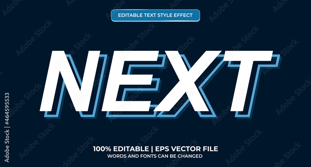 Obraz premium Next editable text effect. Modern editable text style effect. Editable font style. Vector Illustration
