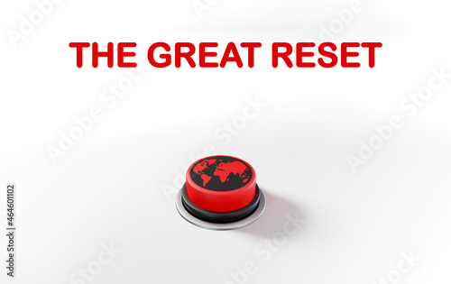 The Great Reset text, red push button with illustration of the world on it, economic world reset concept illustration photo