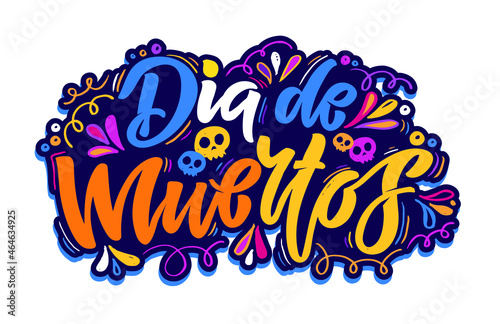Day of the dead vector illustration set. Hand sketched lettering 'Dia de los Muertos' for postcard or celebration design. Flowers and herbs with hand drawn typography poster.