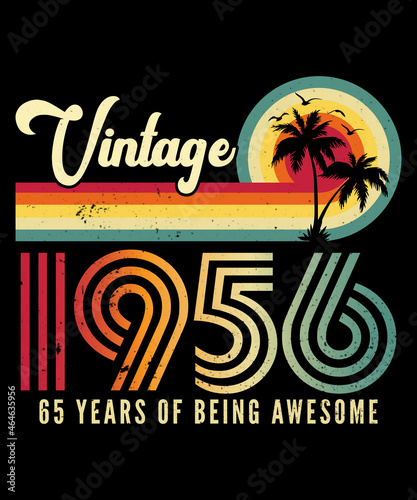 Vintage 1956 Birthday 65 Years Old T-shirt Design