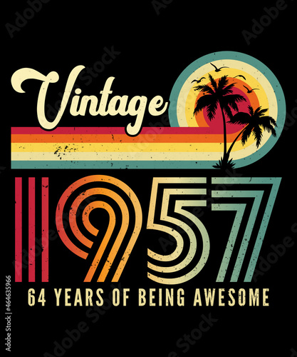 Vintage 1957 Birthday 64 Years Old T-shirt Design