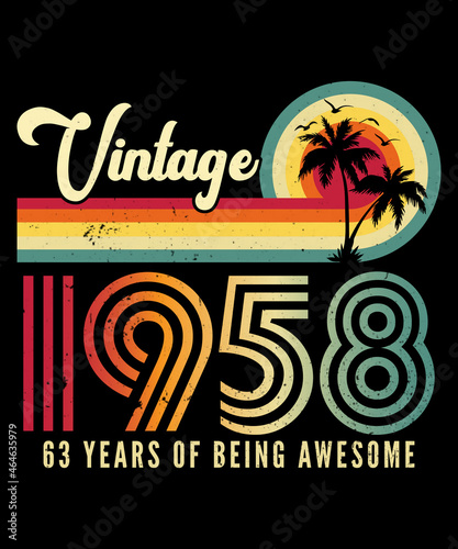 Vintage 1958 Birthday 63 Years Old T-shirt Design