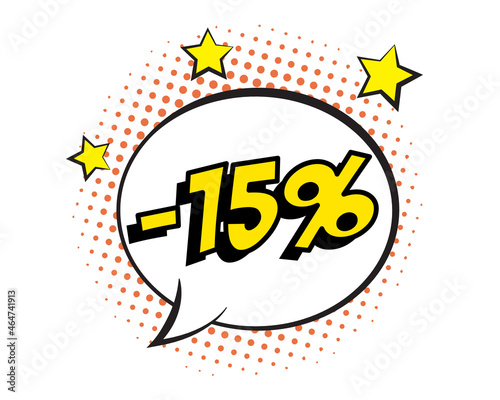 Stylish colorful retro comic speech bubble. Text -15%. For sales discount banner, poster. Vintage design, pop art style. Vector illustration