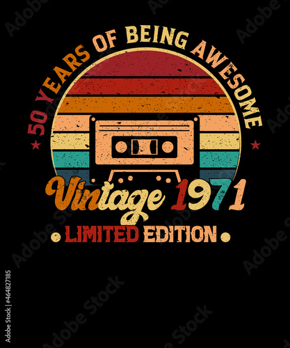 50 years of being awesome vintage 1971 limited edition t-shirt design