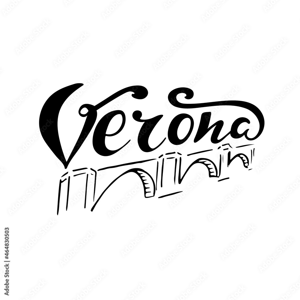 Obraz premium Verona Romeo and Juliette city Italy digital hand lettering for the travel business, banner, sticker, brochure, card, celebration. Black letters vector illustration.