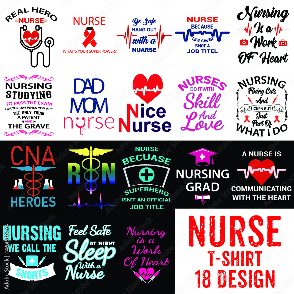Nurse t-shirt design bundle. Nurse Quote vector lettering, typography. Vector print quotes for t-shirt Nurse t-shirt design bundle. Nurse Quote vector lettering, typography. Vector print quotes for t-shirt