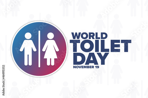 World Toilet Day. November 19. Holiday concept. Template for background  banner  card  poster with text inscription. Vector EPS10 illustration.