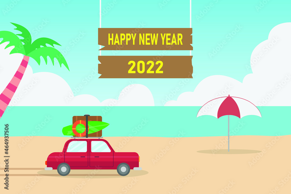 New year vector concept. Red car carrying luggage and surfboard while moving on the beach with Happy new year 2022 text on a signboard